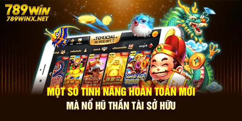 Một số tính năng hoàn toàn mới mà game sở hữu 