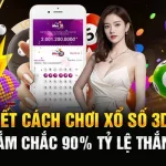 Chi Tiết Cách Chơi Xổ Số 3D Max Nắm Chắc 90% Tỷ Lệ Thắng 